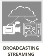 BROADCASTING  STREAMING